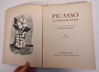 Item #173719 Picasso Lithographe Notices et Catalogue etablis Volume II, 1947-1949. Fernand Mourlot