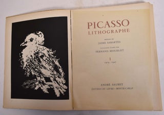 Item #173720 Picasso Lithographe Notices et Catalogue etablis Volume I, 1919-1947. Fernand...