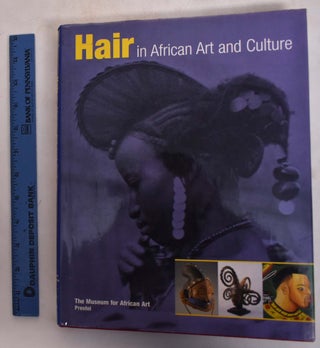 Item #173724 Hair in African Art and Culture. Roy Sieber, Frank Herreman