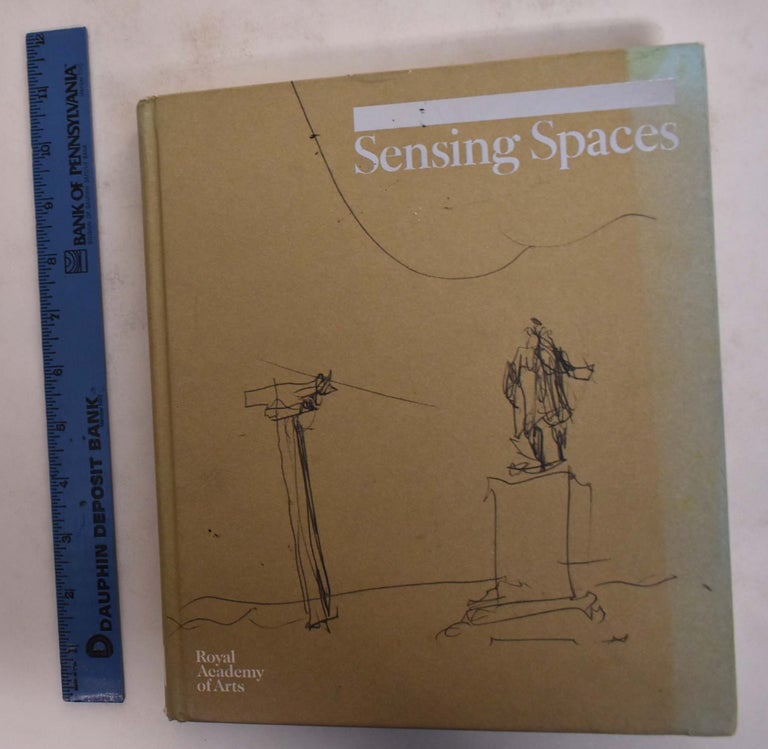 Item #173741 Sensing Spaces: Architecture Reimagined. Kate Goodwin, Philip Ursprung.