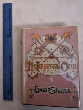 Item #173748 The Imperial Orgy: An Account of the Tsars From the First to the Last. Edgar Saltus