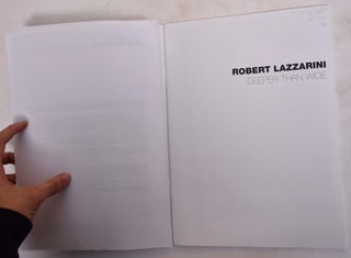 Robert Lazzarini: Deeper Than Wide
