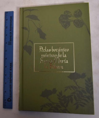 Item #173826 Atlas Botanico Minimo de la Santa Maria Ribera. inSite/Casa Gallina