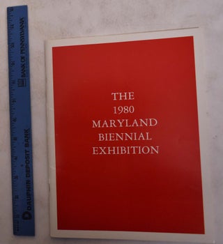 Item #173892 The 1980 Maryland Biennial Exhibition. Arnold L. Lehman