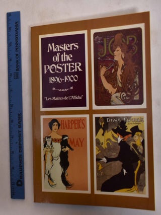 Item #173959 Masters of the Poster 1896-1900: Les Maitres de l'Affiche. Roger Marx, Alain Weill,...