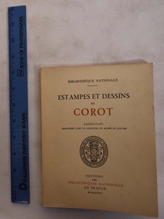 Item #173963 Estampes et Dessins de Corot: Exposition Organisée Avec le Concours du Musée du...