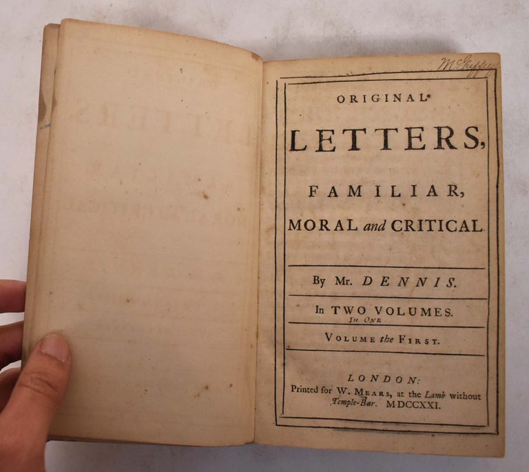 Item #173980 Original letters, familiar, moral and critical. Dennis Mr, John.