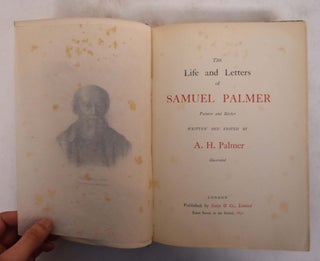 The Life and Letters of Samuel Palmer, Painter and Etcher