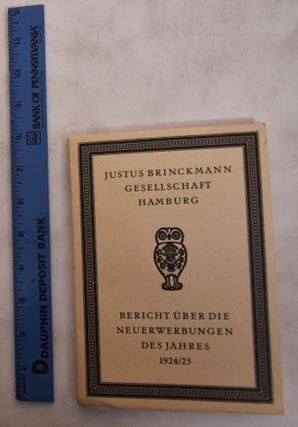 Item #174016 Justus Brinckmann Gesellschaft Hamburg: Bericht Uber die Neuerwerbungen des Jahres....