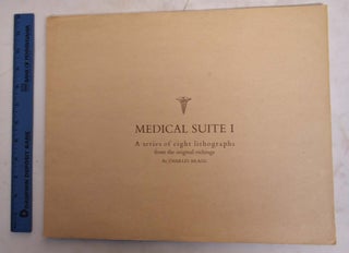 Item #174020 Medical Suite I, A Series of Eight Lithographs from the Original Etchings. Charles...