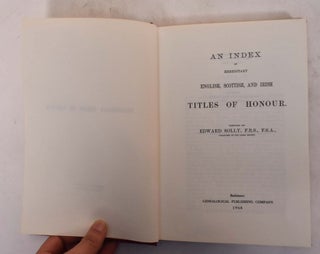 An Index of Hereditary English, Scottish, and Irish Titles of Honour