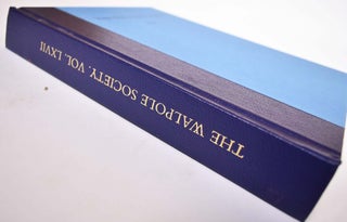 The Sixty-Seventh Volume of the Walpole Society, 2005