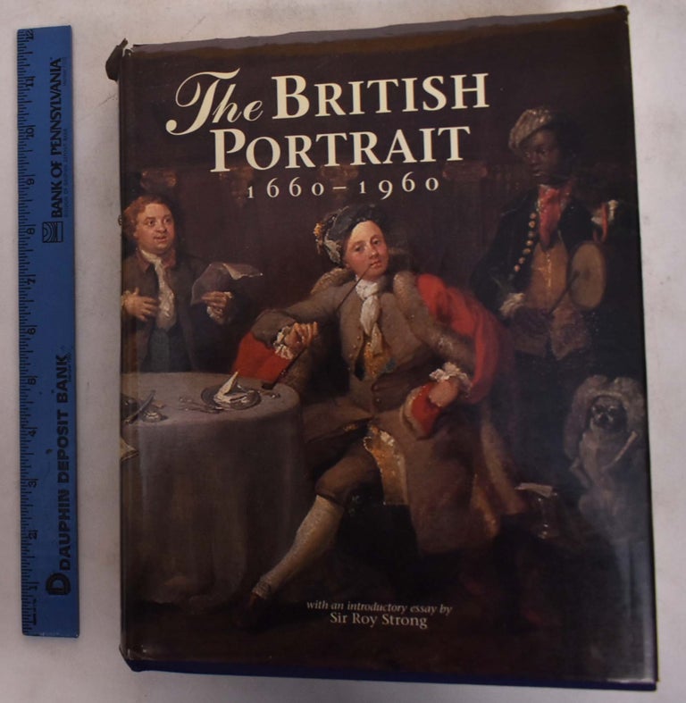 Item #174072 The British Portrait 1660-1960. Roy C. Strong, Brian Allen.
