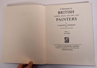A Dictionary of British Flower, Fruit, and Still Life Painters (2 Volumes)