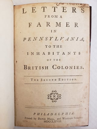 Letters From A Farmer in Pennsylvania, to the inhabitants of the British colonies
