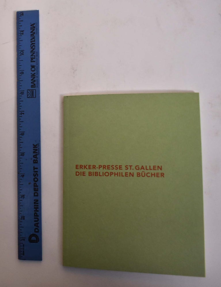 Item #174190 Erker-Presse St. Gallen Die Bibliophilen Bucher. Matthias Barmann.