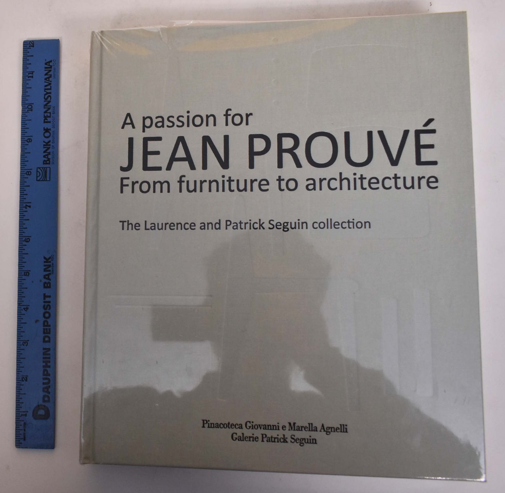 A Passion for Jean Prouve: From Furniture to Architecture: The Laurence and  Patrick Seguin Collection by Ginevra Elkann on Mullen Books