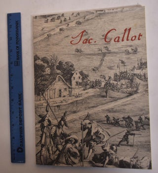 Item #174277 Jacques Callot: Nancy, 1592-1635