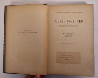 Item #174280 Pierre Rosegger L'homme et L'oeuvre. A. Vulliod
