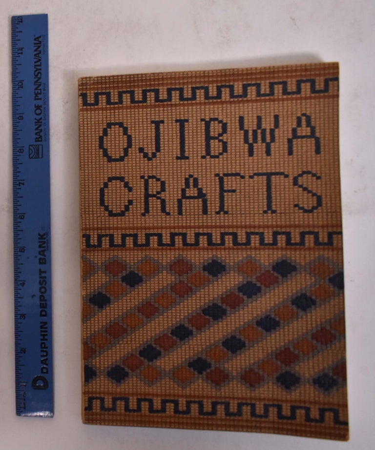 Item #174287 Ojibwa Crafts (Chippewa). Carrie A. Lyford.