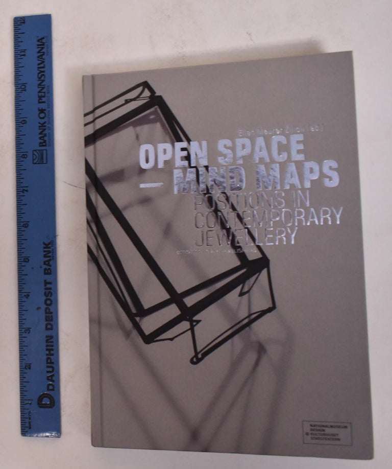 Item #174305 Open Spaces--Mind Maps; Positions In Contemporary Jewellery. Maurer Ellen Zilioli.