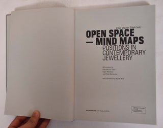 Open Spaces--Mind Maps; Positions In Contemporary Jewellery