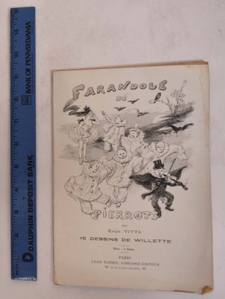 Item #174334 Farandole de Pierrots. Emile Vitta, Adolphe Willette