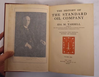 Item #174361 The History of the Standard Oil Company, Volume One. Ida M. Tarbell