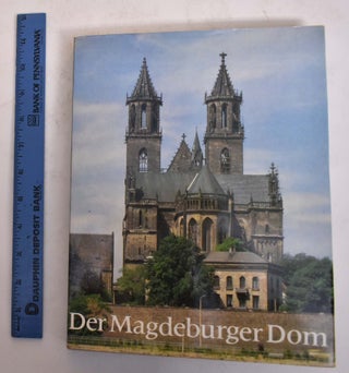Item #174439 Der Magdeburger Dom. Ernst Schubert, Klaus G. Beyer