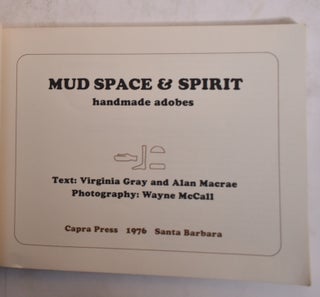 Mud, Space & Spirit: Handmade Adobes