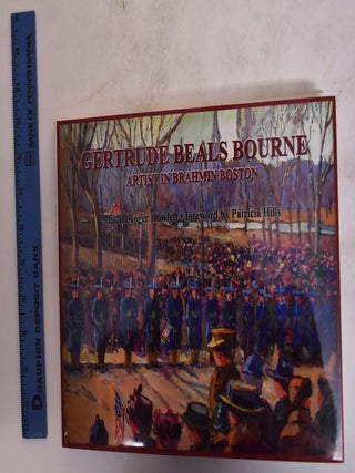 Item #174579 Gertrude Beals Bourne: Artist in Brahmin Boston (1868-1962). D. Richard Howlett,...