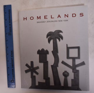 Item #174587 Homelands: Baghdad, Jerusalem, New York: Sculpture of Oded Halahmy, A Retrospective....