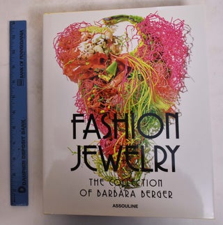 Item #174601 Fashion Jewelry: The Collection of Barbara Berger. Harrice Simons Miller