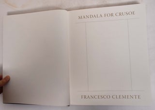 Item #174643 Mandala for Crusoe: Francesco Clemente. Louisa Elderton, Norman Rosenthal, Maria...