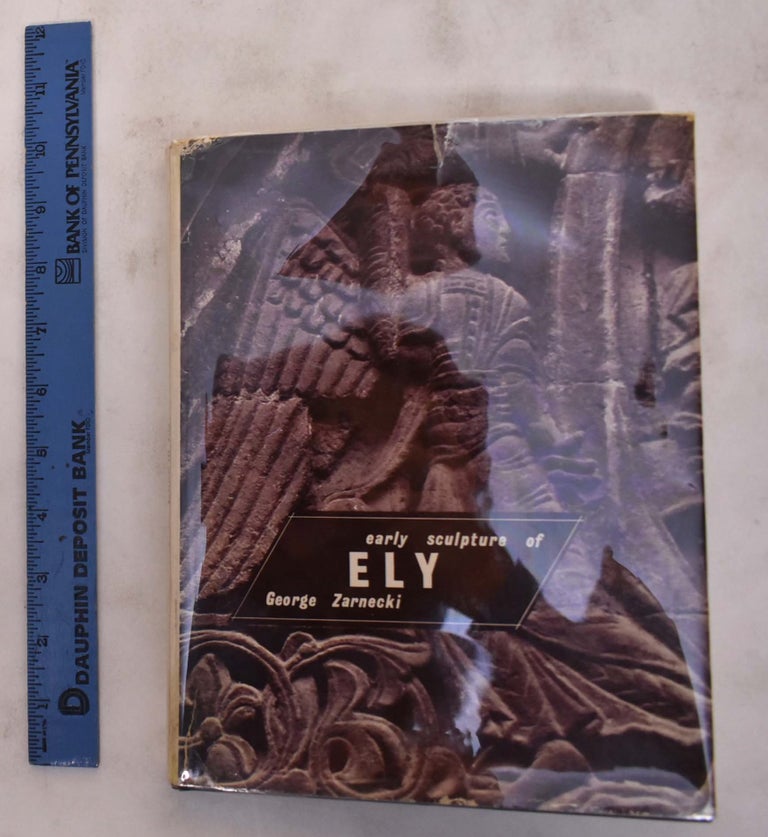 Item #174677 Early Sculpture of Ely Cathedral. George Zarnecki.