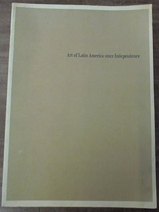 Item #17469 Art of Latin America Since Independence. Stanton L. Catlin, Terence Greider