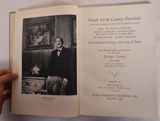 The George Lurcy Collection Volume Two: French XVIII Century Furniture, Objects D'Art, French Modern Paintings And Drawings