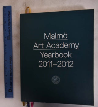 Item #174984 Malmo Art Academy Yearbook: 2011-2012. Silvana Hed, Maj Hasager
