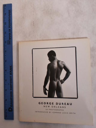 Item #175020 George Dureau: New Orleans, 50 Photographs. George Dureau, Edward Lucie-Smith