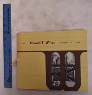 Item #175190 The Howard S. Wilson Memorial Collection. Norman A. Geske