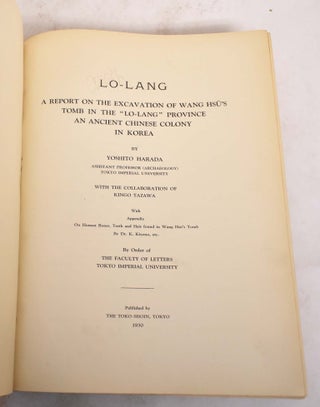 Item #175318 Lo-Lang: A Report on the Excavatin of Wang Hsu's Tomb in the "Lo-Lang" Province an...