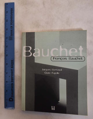 Item #175345 Francois Bauchet. Jacques Bonnaval, Claire Fayolle