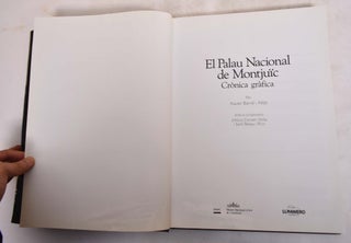 El Palau Nacional de Montjuic: Cronica Grafica