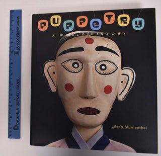 Item #175381 Puppetry: A World History. Eileen Blumenthal