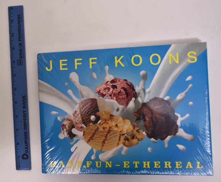 Item #175402 Jeff Koons: Easyfun-Ethereal. Rolf-E Breuer, David Sylvester, Thomas Krens.