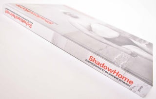 ShadowHome:Photographs by Bastienne Schmidt/SchattenHeimat: Photgraphien von Bastienne Schmidt