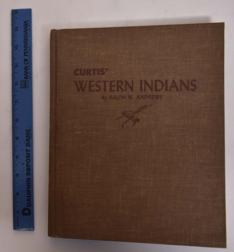 Item #175451 Curtis's Western Indians. Ralph W. Andrews.