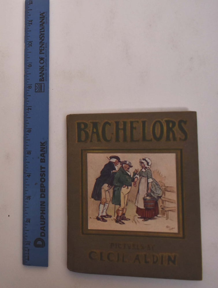 Item #175506 Bachelors: And a Bachelor's Confession. Washington Irvington, Cecil Aldin.