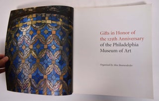 Gifts in Honor of the 125th Anniversary of the Philadelphia Museum of Art