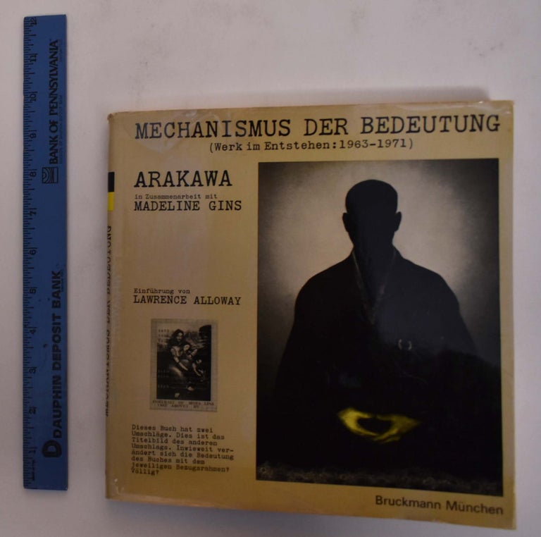 Item #175525 Mechanismus Der Bedeutung (Werk im Entstehen: 1963-1971). Shusaku Arakawa, Madeline Gins.